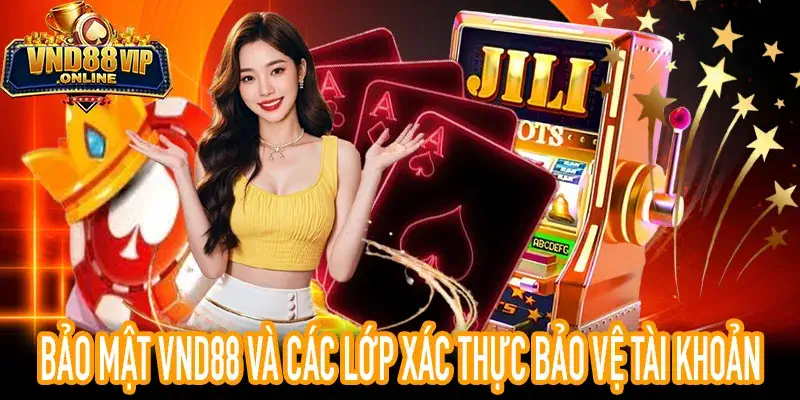 Bảo Mật VND88 với OTP và xác thực hai lớp 2FA
