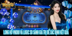 Long Hổ VND88 với logic so sánh giá trị bài để xác định kết quả