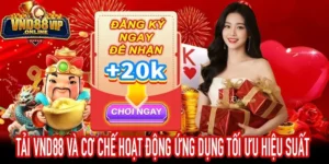 Tải VND88 giải thích cơ chế cache session và hiệu suất app
