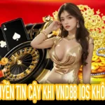 Cách cấp quyền tin cậy khi VND88 iOS không cài được máy