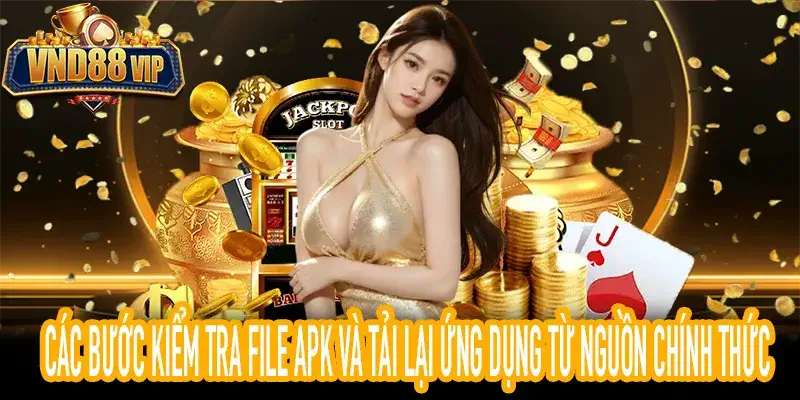 Không cài được VND88 APK: Hướng dẫn sửa lỗi tệp tin tải xuống bị hỏng