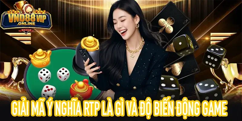 Biểu đồ biến động và RTP là gì trong nổ hũ