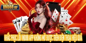 VND88 App không mở được: lỗi thường gặp
